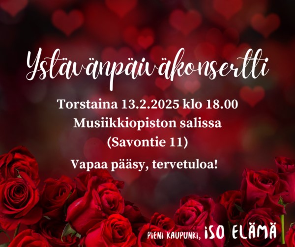 mainos ystävänpäiväkonsertista Musiikkiopistolla